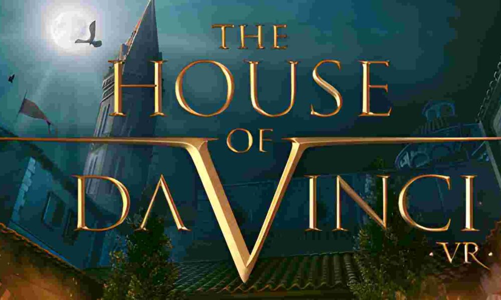 Revisión: The House of Da Vinci VR – Descubre los secretos del genio renacentista en Realidad Virtual
