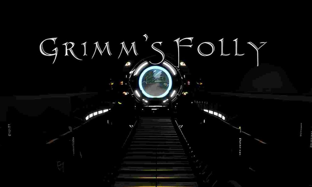 Revisión: Grimm’s Folly – Una aventura en primera persona con un giro único