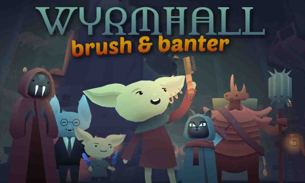 Revisión: WYRMHALL: Brush and Banter – Un encantador viaje goblin de limpieza mágica