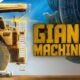 Revisión: Giant Machines 2017 – Simulador de máquinas industriales colosales