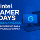 Intel Gamer Days regresa a México con beneficios para la comunidad gamer