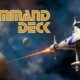 Primeras impresiones: Command Deck – Construcción de mazos y batallas tácticas espaciales