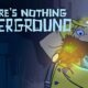 Primeras impresiones: There’s Nothing Underground – aventura roguelike creativa