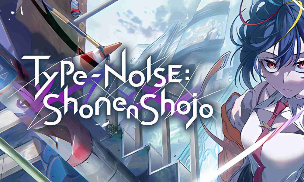 Revisión: Type-NOISE Shonen Shojo – Experiencia narrativa que explora traumas juveniles