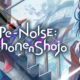 Revisión: Type-NOISE Shonen Shojo – Experiencia narrativa que explora traumas juveniles