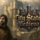 Primeras impresiones: City States Medieval – Comercio guerra y supervivencia en la Europa del siglo XII
