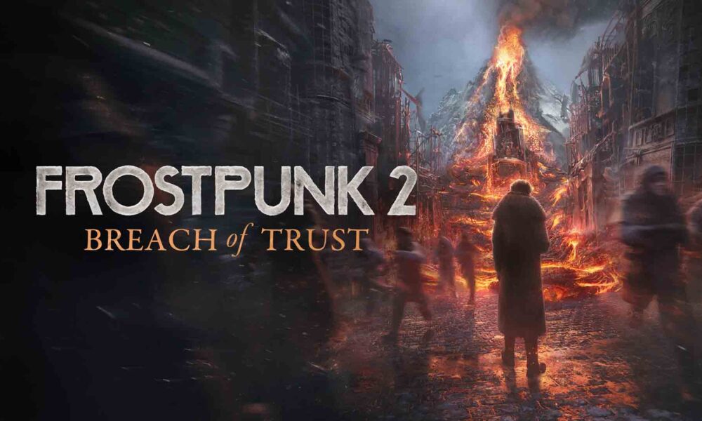 Revisión: Frostpunk 2: Breach of Trust – Liderazgo político bajo la amenaza volcánica