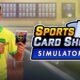 Primeras impresiones: Sports Card Shop Simulator – Simulador de coleccionismo deportivo en acceso anticipado