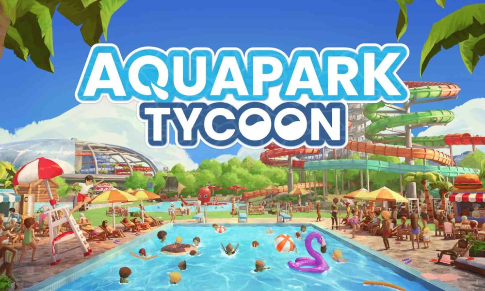 Primeras impresiones: Aquapark Tycoon – Diseña tu propio parque acuático