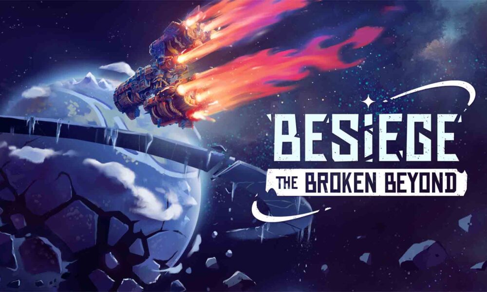 Revisión: Besiege: The Broken Beyond – Ingeniería medieval en el vacío espacial