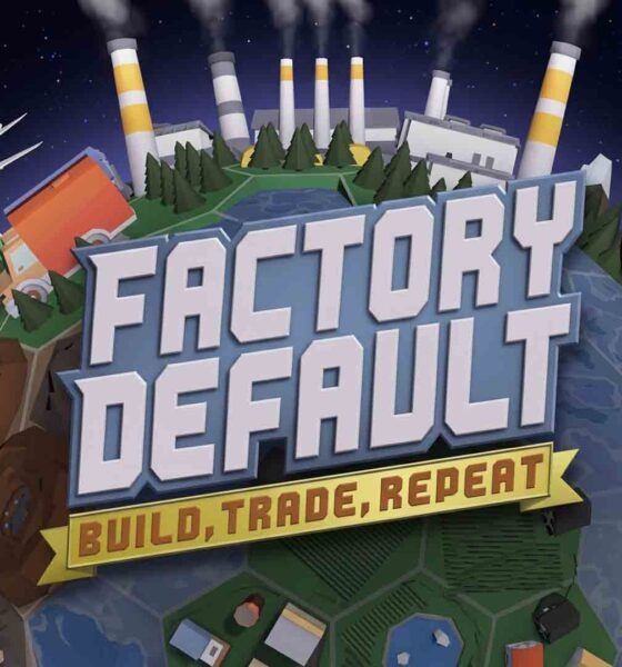 Primeras impresiones: Factory Default: Build, Trade, Repeat – Un imperio industrial a escala planetaria