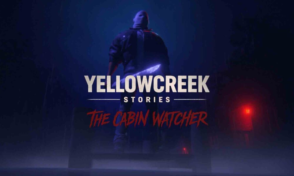 Revisión: Yellowcreek Stories – The Cabin Watcher – Sobrevivir a un slasher ochentero en primera persona