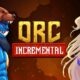 Revisión: Orc Incremental – Ejército orco imparable en modo automático