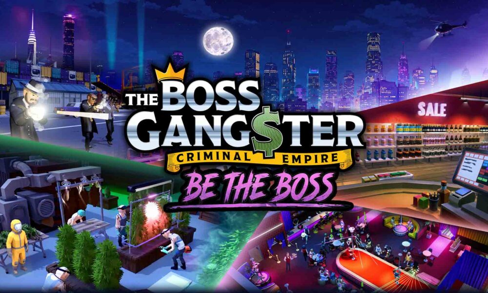 Revisión: The Boss Gangster: Criminal Empire – Imperio criminal