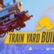 Revisión: Train Yard Builder – Modelismo ferroviario sin límites
